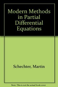 Modern Methods in Partial Differential Equations