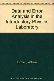 Data and Error Analysis in the Introductory Physics Laboratory