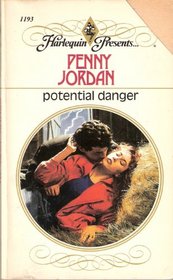 Potential Danger (Harlequin Presents, No 1193)