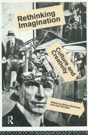 Rethinking Imagination: Culture and Creativity