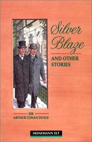 Silver Blazes and Other Stories: Elementary Level (Heinemann Guided Readers)