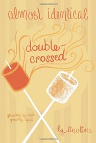 Double-Crossed #3 (Almost Identical)