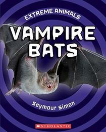 Vampire Bats - Extreme Animals