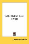 Little Button Rose (1901)