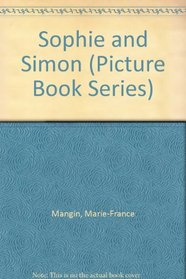 Sophie and Simon (Picture Book Series)