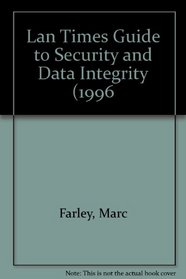 Lan Times Guide to Security and Data Integrity (1996