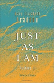 Just as I am: Volume 2