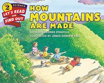 How Mountains Are Made (Let's-Read-and-Find-Out Science 2)
