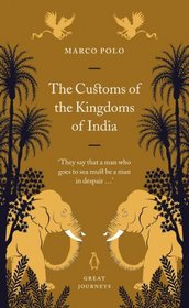 The Customs of the Kingdoms of India (Penguin Great Journeys)