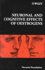 Neuronal and Cognitive Effects of Oestrogens No. 230