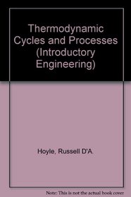 Thermodynamic Cycles and Processes (Introductory Enginrg. S)