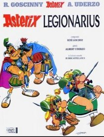 Asterix Legionarius (Latin Edition of Asterix the Legionary)