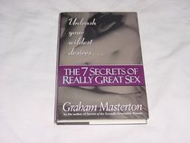 The 7 Secrets of Really Great Sex