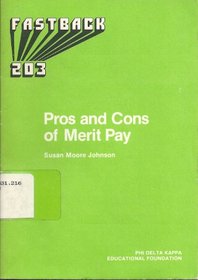 Pros and Cons of Merit Pay (Fastback, No 203)