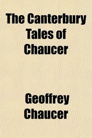 The Canterbury Tales of Chaucer