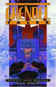 Grendel Tales : Devils and Deaths (Grendel (Graphic Novels))
