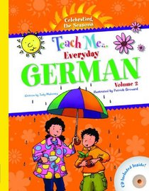Teach Me Everyday German: Celebrating the Seasons (German Edition)