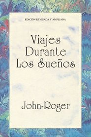 Viajes durante los suenos (Spanish Edition)