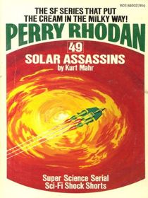 Perry Rhodan 49: Solar Assassins