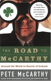 The Road To McCarthy: Around The World In Search Of Ireland