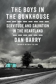 The Boys in the Bunkhouse: Servitude and Salvation in the Heartland