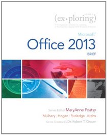 Exploring: Microsoft Office 2013, Brief