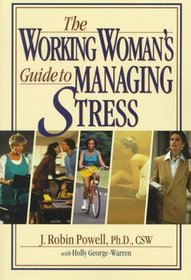 The Working Woman's Guide to Managing Stress