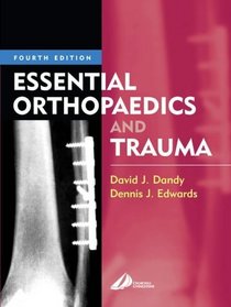 Essential Orthopaedics and Trauma, Fourth Edition