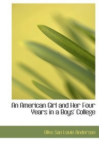An American Girl and Her Four Years in a Boys' College (Large Print Edition)