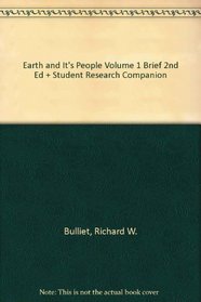 Earth And It's People Volume 1 Brief 2nd Edition Plus Student Research Companion