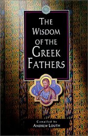 The Wisdom  of the Greek Fathers