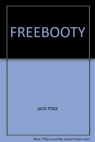 Freebooty: A novel of suspense