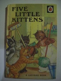 Five Little Kittens (Rhyming Stories)