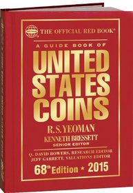 A Guide Book of United States Coins 2015: The Official Red Book