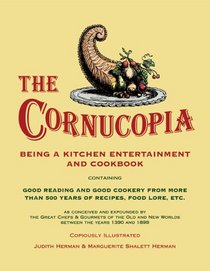 The Cornucopia: Being a Kitchen Entertainment and Cookbook