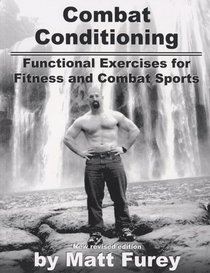 Combat Conditioning: Functional Exercises For Fitness And Combat Sports