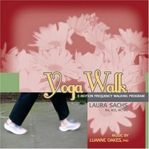 Yoga Walk E-MOTION Frequency Walking Program