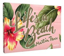 Martin Parr Lifes a Beach