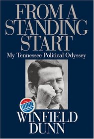 From a Standing Start: My Tennessee Political Odyssey