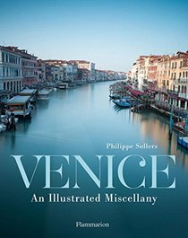 Venice: An Illustrated Miscellany