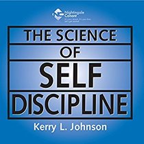 The Science of Self Discipline (Audio CD)