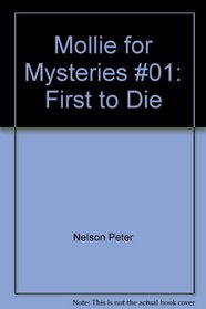 Mollie for Mysteries #01: First to Die