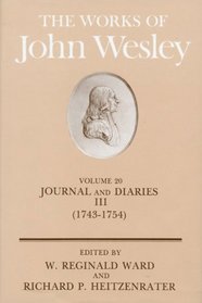 The Works of John Wesley: Journal and Diaries Iii, (Works of John Wesley)