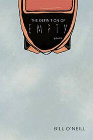 The Definition of Empty: Poems (Mary Burritt Christiansen Poetry Series)