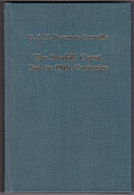 The Swahili Coast, 2nd to 19th Centuries: Islam, Christianity and Commerce in Eastern Africa (Variorum Reprint)