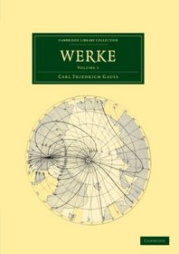Werke (Cambridge Library Collection - Mathematics) (Volume 1) (Latin Edition)