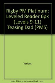 Teasing Dad: Leveled Reader 6pk (Levels 9-11) (PMS)