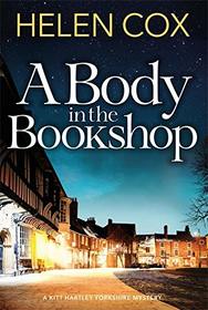 A Body in the Bookshop (The Kitt Hartley Yorkshire Mysteries)