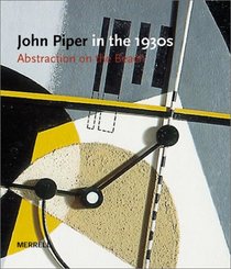 John Piper in the 1930s: Abstraction on the Beach (Art Books)