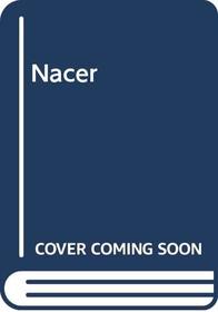 Nacer (Spanish Edition)